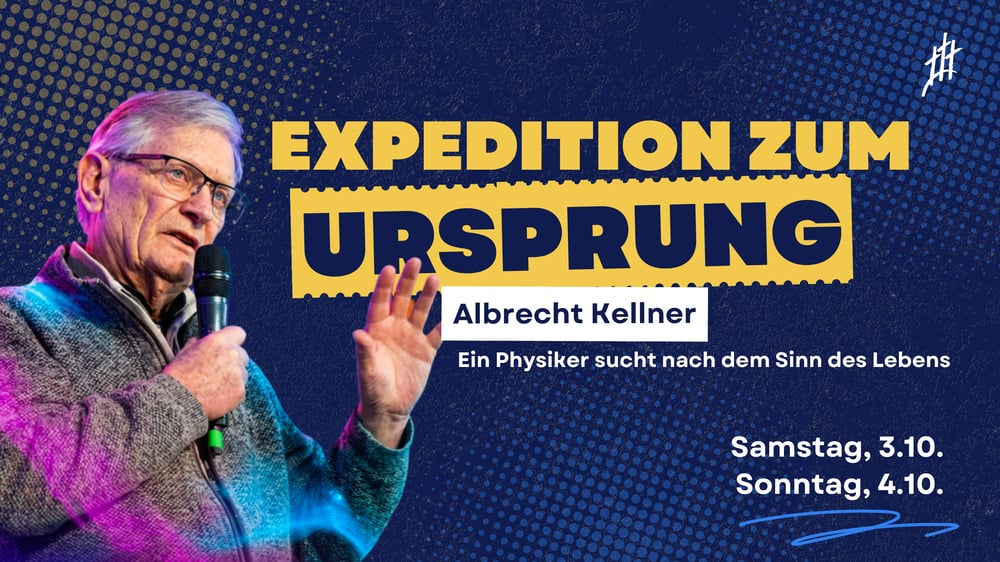 Plakat: Expedition zum Ursprung mit Dr. Albrecht Kellner